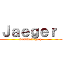 Ｊａｅｇｅｒ  (Sudditi Legacy )