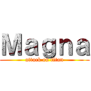 Ｍａｇｎａ (attack on titan)