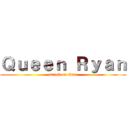 Ｑｕｅｅｎ Ｒｙａｎ (attack on titan)