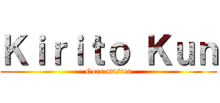 Ｋｉｒｉｔｏ Ｋｕｎ (Gore master)