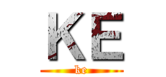 ＫＥ (ke)