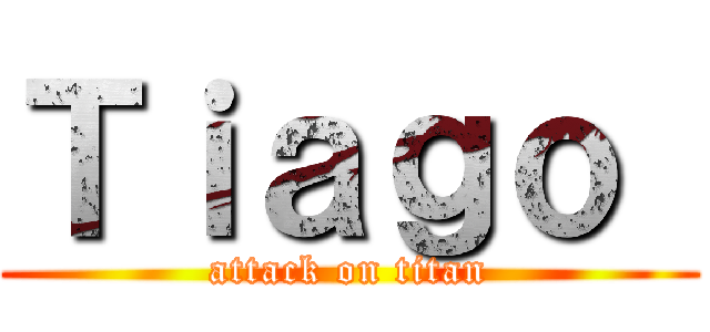 Ｔｉａｇｏ  (attack on titan)