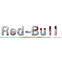 Ｒｅｄ－Ｂｕｌｌ  (Monster )
