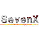 ＳｅｖｅｎＸ (attack on military hell)