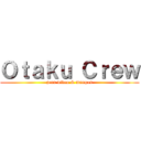 Ｏｔａｋｕ Ｃｒｅｗ (jeux video & mangas)