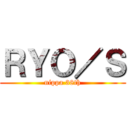 ＲＹＯ／Ｓ (nippa 38th)