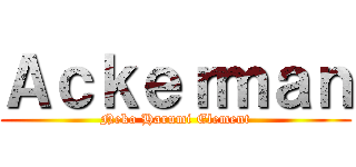 Ａｃｋｅｒｍａｎ (Neko Harumi Element)