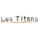 Ｌｅｓ Ｔｉｔａｎｓ (Titan World)