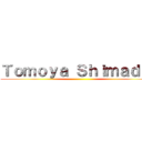 Ｔｏｍｏｙａ Ｓｈｉｍａｄａ  ()