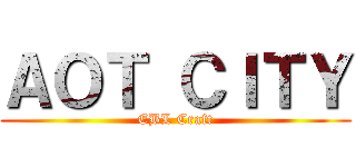 ＡＯＴ ＣＩＴＹ (EBL Craft)