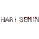 ＨＡＲＩ ＳＥＮＩＮ (i hate it)