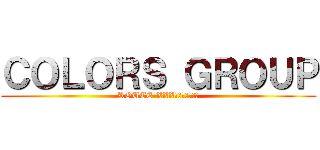 ＣＯＬＯＲＳ ＧＲＯＵＰ (ROUTE-XXX　＆　鈴乃音色)