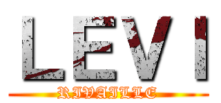 ＬＥＶＩ (RIVAILLE)