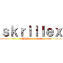 ｓｋｒｉｌｌｅｘ (EDM monster)