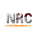 ＮＲＣ (attack on titan)