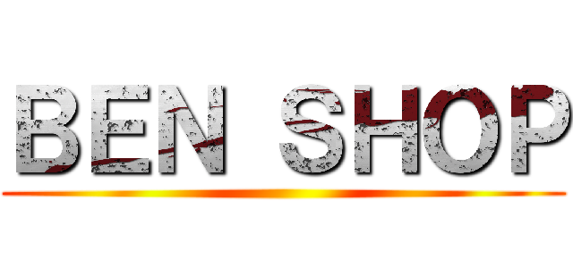 ＢＥＮ ＳＨＯＰ ()