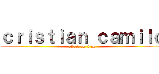 ｃｒｉｓｔｉａｎ ｃａｍｉｌｏ (attack on titan)