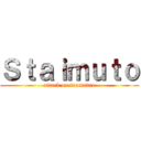 Ｓｔａｉｍｕｔｏ (attack on tuamadre)