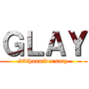 ＧＬＡＹ (25thanniversary)