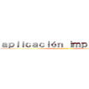 ａｐｌｉｃａｃｉóｎ ｉｍｐａｒｃｉａｌ (de convivencia )