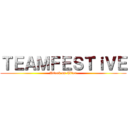 ＴＥＡＭＦＥＳＴｉＶＥ (Attack on Titan)