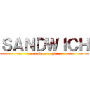 ＳＡＮＤＷＩＣＨ (attack on arezki)