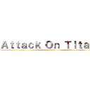 Ａｔｔａｃｋ Ｏｎ Ｔｉｔａｎｎ (.online)