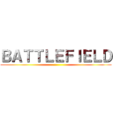 ＢＡＴＴＬＥＦＩＥＬＤ ()