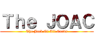 Ｔｈｅ ＪＯＡＣ (The Jack Of All Cards)