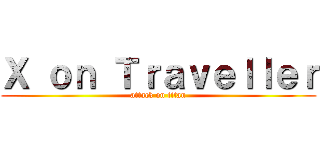 Ｘ ｏｎ Ｔｒａｖｅｌｌｅｒ (attack on titan)