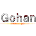 Ｇｏｈａｎ (AOT RCPH)