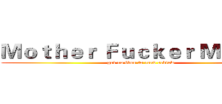 Ｍｏｔｈｅｒ Ｆｕｃｋｅｒ Ｍｏｎｅｙ (got no time to read review)
