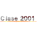 Ｃｌａｓｅ ２００１  (REMISOS Y VOLUNTARIAS)