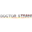 ＤＯＣＴＯＲ ＳＴＲＡＮＧＥ ()