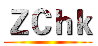 ＺＣｈｋ ()