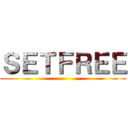 ＳＥＴＦＲＥＥ ()