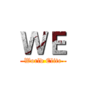 ＷＥ ( World Elite )