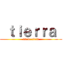  ｔｉｅｒｒａ  (22 de abril)
