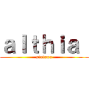 ａｌｔｈｉａ  (sialana)