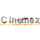 Ｃｉｎｅｍｅｘ (la magia del cine)