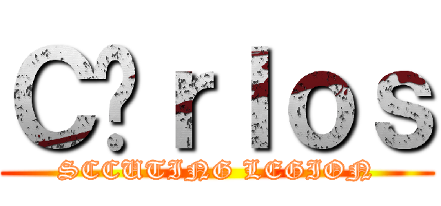 Ｃäｒｌｏｓ (SCCUTING LEGION)