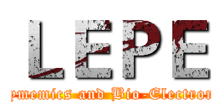 ＬＥＰＥ (Enzymemics and Bio-Electronics)