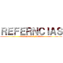 ＲＥＦＥＲＮＣＩＡＳ (BIBLIOGRÁFICAS)