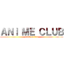 ＡＮＩ ＭＥ ＣＬＵＢ (attack on titan)