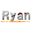 Ｒｙａｎ (Alouche )