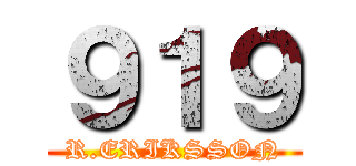 ９１９ (R.ERIKSSON)