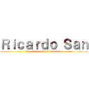 Ｒｉｃａｒｄｏ Ｓａｎ (Ing. Ninja Troll Tatatakae)