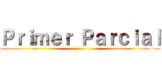 Ｐｒｉｍｅｒ Ｐａｒｃｉａｌ ()