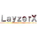 ＬａｙｚｅｒＸ (Admin Server )