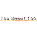 Ｔｈｅ Ｓｗｅｅｔ Ｔｏｏｔｈ (attack on Music)